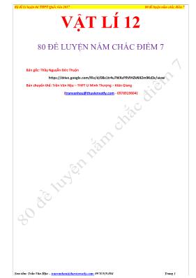 80 Đề luyện nắm chắc điểm 7 Vật lí lớp 12 năm 2017